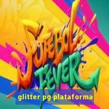 glitter pg plataforma